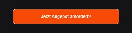 Fordern Sie heute Ihr Angebot an!